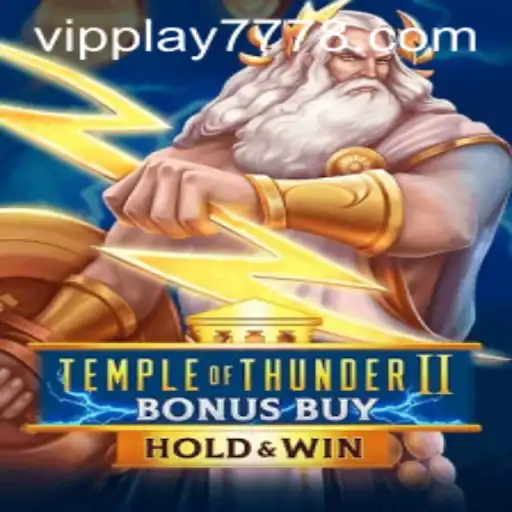 Exploring the Thrills of Temple of Thunder II Bonus Buy With VIPPLAY777